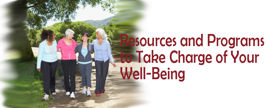 Resources and Programs to Take Charge of Your Well-Being